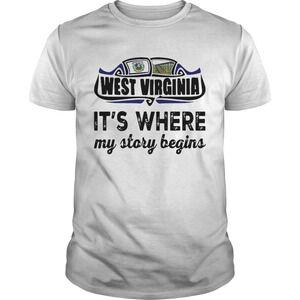 West Virginia Its Where My Story Begins Shirt